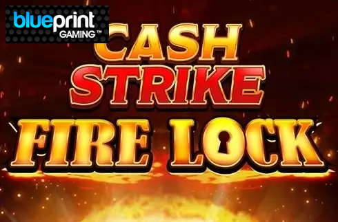 Cash Strike Fire Lock